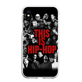 Чехол для iPhone XS Max матовый с принтом This is Hip-Hop в Курске, Силикон | Область печати: задняя сторона чехла, без боковых панелей | 50 cent | dr dre | eminem | hip hop | music | snoop dog | исполнители | музыка | музыканты | хип хоп