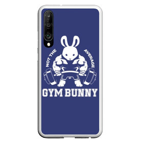 Чехол для Honor P30 с принтом GYM BUNNY в Курске, Силикон | Область печати: задняя сторона чехла, без боковых панелей | bodybuilding | diet | exercise | fitness | gym | heath | motivation | muscle | phil | training | workout | бодибилдинг | мотивация | спорт | трансформация | фитнес | эстетичный