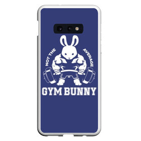 Чехол для Samsung S10E с принтом GYM BUNNY в Курске, Силикон | Область печати: задняя сторона чехла, без боковых панелей | bodybuilding | diet | exercise | fitness | gym | heath | motivation | muscle | phil | training | workout | бодибилдинг | мотивация | спорт | трансформация | фитнес | эстетичный