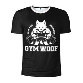 Мужская футболка 3D спортивная с принтом GYM WOOF в Курске, 100% полиэстер с улучшенными характеристиками | приталенный силуэт, круглая горловина, широкие плечи, сужается к линии бедра | bodybuilding | diet | exercise | fitness | gym | heath | motivation | muscle | phil | training | workout | бодибилдинг | мотивация | спорт | трансформация | фитнес | эстетичный