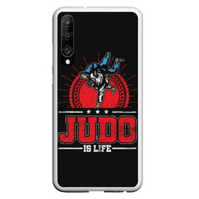 Чехол для Honor P30 с принтом Judo is life в Курске, Силикон | Область печати: задняя сторона чехла, без боковых панелей | glory | guruma | judo | kata otoshi | m 1 | ufc | бой | борьба | дзюдзюцу | дзюдо | кимоно | мотивация | мягкий | приемы | путь | сила | скорость | спорт | стиль | татами | япония