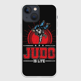 Чехол для iPhone 13 mini с принтом Judo is life в Курске,  |  | glory | guruma | judo | kata otoshi | m 1 | ufc | бой | борьба | дзюдзюцу | дзюдо | кимоно | мотивация | мягкий | приемы | путь | сила | скорость | спорт | стиль | татами | япония