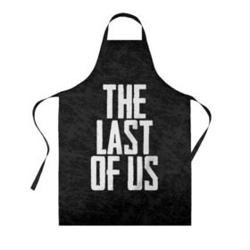 Фартук 3D с принтом THE LAST OF US в Курске, 100% полиэстер | общий размер — 65 х 85 см, ширина нагрудника — 26 см, горловина — 53 см, длина завязок — 54 см, общий обхват в поясе — 173 см. Принт на завязках и на горловине наносится с двух сторон, на основной части фартука — только с внешней стороны | gamer | player | stels | the last of us | the last of us part 2 | бегун | джоэл | каннибалы | охотники | сталкер | топляк | цикады | щелкун | элли