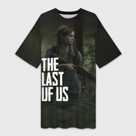 Платье-футболка 3D с принтом THE LAST OF US ЭЛЛИ | ОДНИ ИЗ НАС ELLIE в Курске,  |  | gamer | player | stels | the last of us | the last of us part 2 | бегун | джоэл | каннибалы | охотники | сталкер | топляк | цикады | щелкун | элли