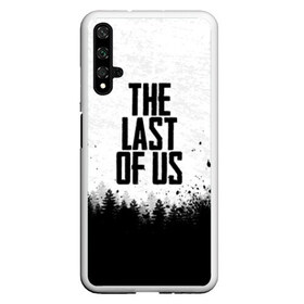 Чехол для Honor 20 с принтом THE LAST OF US в Курске, Силикон | Область печати: задняя сторона чехла, без боковых панелей | gamer | player | stels | the last of us | the last of us part 2 | бегун | джоэл | каннибалы | охотники | сталкер | топляк | цикады | щелкун | элли