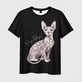 Мужская футболка 3D с принтом I Love Sphynx! в Курске, 100% полиэфир | прямой крой, круглый вырез горловины, длина до линии бедер | breed | cat | eyes | kitty | look | muzzle | paws | sphinx | tail | взгляд | глаза | киса | котик | котэ | кошка | лапы | любовь | порода | сфинкс | хвост