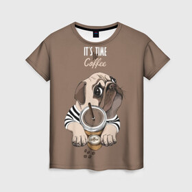 Женская футболка 3D с принтом It`s time for coffee в Курске, 100% полиэфир ( синтетическое хлопкоподобное полотно) | прямой крой, круглый вырез горловины, длина до линии бедер | attractive face | breed | chocolate | coffee | cream | cute | dog | glance | motto | paws | pug | slogan | text | взгляд | девиз | кофе | кремовый | лапы | милый | мопс | пёс | порода | слоган | собака | текст | шоколадный