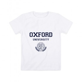 Детская футболка хлопок с принтом University of Oxford_форма в Курске, 100% хлопок | круглый вырез горловины, полуприлегающий силуэт, длина до линии бедер | Тематика изображения на принте: university of oxford | англия | британия | великобритания | вуз | колледж | образование | оксфорд | студенты | университет | школа