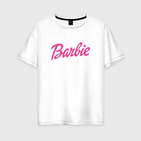 Женская футболка хлопок Oversize с принтом Barbie в Курске, 100% хлопок | свободный крой, круглый ворот, спущенный рукав, длина до линии бедер
 | bad | barbie | bratz | girl | princess | team | барби | братц | девочка | дочка | дочь | кукла | куколка | лого | логотип | любимая | невеста | подружка | прекрасная