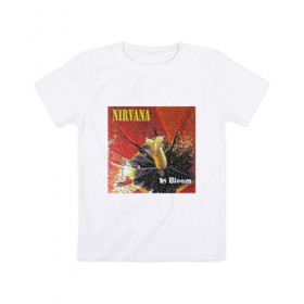 Детская футболка хлопок с принтом Nirvana In Bloom в Курске, 100% хлопок | круглый вырез горловины, полуприлегающий силуэт, длина до линии бедер | Тематика изображения на принте: kurt cobain | music | nirvana | rock | кобейн | курт | курт кобейн | музыка | нирвана | рок