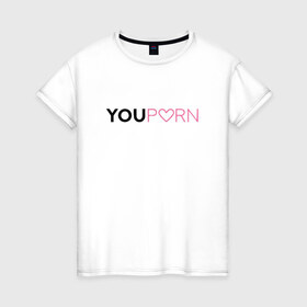 Женская футболка хлопок с принтом YouPorn в Курске, 100% хлопок | прямой крой, круглый вырез горловины, длина до линии бедер, слегка спущенное плечо | brazzers | you | браззерс | сайт
