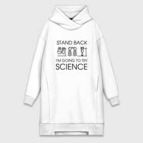 Платье-худи хлопок с принтом Наука на практике в Курске,  |  | geek | science | ботан | наука | научно популярный | научпоп | популярная наука | ученый