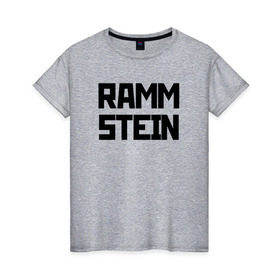 Женская футболка хлопок с принтом RAMMSTEIN(+на спине) в Курске, 100% хлопок | прямой крой, круглый вырез горловины, длина до линии бедер, слегка спущенное плечо | metallica | music | rammstein | rock | металл | металлика | музыка | раммштайн | рок | рок группа