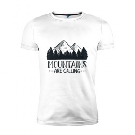 Мужская футболка премиум с принтом Mountains в Курске, 92% хлопок, 8% лайкра | приталенный силуэт, круглый вырез ворота, длина до линии бедра, короткий рукав | adventure | travel | горы | кемпинг | отдых | приключения | природа | путешествие | туризм | турист | турслёт
