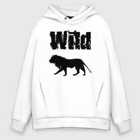 Мужское худи Oversize хлопок с принтом wild lion в Курске, френч-терри — 70% хлопок, 30% полиэстер. Мягкий теплый начес внутри —100% хлопок | боковые карманы, эластичные манжеты и нижняя кромка, капюшон на магнитной кнопке | wild lion | дикий лев