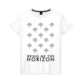 Женская футболка хлопок с принтом BRING ME THE HORIZON в Курске, 100% хлопок | прямой крой, круглый вырез горловины, длина до линии бедер, слегка спущенное плечо | bmth | bring me the horizon