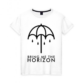 Женская футболка хлопок с принтом BRING ME THE HORIZON в Курске, 100% хлопок | прямой крой, круглый вырез горловины, длина до линии бедер, слегка спущенное плечо | bmth | bring me the horizon