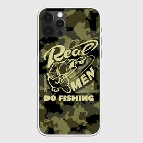 Чехол для iPhone 12 Pro Max с принтом Real men do fishing в Курске, Силикон |  | Тематика изображения на принте: bait | black | fish | fisherman | fishing | hook | man | white | белый | занимается | камуфляж | крючок | мужчина | наживка | настоящий | реальный | рыба | рыбак | рыбалка | черный