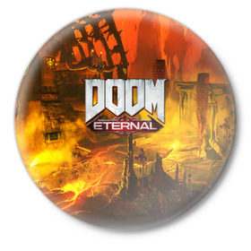 Значок с принтом DOOM ETERNAL в Курске,  металл | круглая форма, металлическая застежка в виде булавки | doom | doom eternal | game | дум