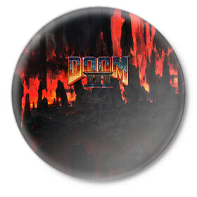 Значок с принтом DOOM 3 в Курске,  металл | круглая форма, металлическая застежка в виде булавки | doom | doom eternal | game | дум