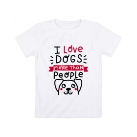 Детская футболка хлопок с принтом Любитель Собак в Курске, 100% хлопок | круглый вырез горловины, полуприлегающий силуэт, длина до линии бедер | dog | lover | любовь | пес | псы | собакен | собаки | собек