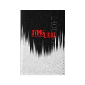 Обложка для паспорта матовая кожа с принтом DYING LIGHT в Курске, натуральная матовая кожа | размер 19,3 х 13,7 см; прозрачные пластиковые крепления | dying light | dying light 2 | даинг лайт