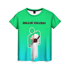 Женская футболка 3D с принтом Billie Eilish в Курске, 100% полиэфир ( синтетическое хлопкоподобное полотно) | прямой крой, круглый вырез горловины, длина до линии бедер | ayelish | bad guy | bellyache | bilie eilish | bilie elish | billie | billie eilish | eilish | electronic | elish | music | билли айлиш | эйлиш | элиш