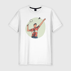 Мужская футболка премиум с принтом Бадминтон в Курске, 92% хлопок, 8% лайкра | приталенный силуэт, круглый вырез ворота, длина до линии бедра, короткий рукав | 