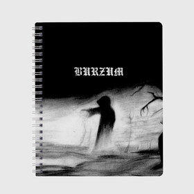 Тетрадь с принтом Burzum в Курске, 100% бумага | 48 листов, плотность листов — 60 г/м2, плотность картонной обложки — 250 г/м2. Листы скреплены сбоку удобной пружинной спиралью. Уголки страниц и обложки скругленные. Цвет линий — светло-серый
 | burz | burzum | byelobog | cymophane | darkthrone | deathlike silence | mayhem | misanthropy | old funeral | блэк метал | бурзум | бурзун | варг викернес | дарк эмбиент | метал | тьма