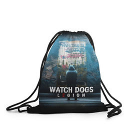 Рюкзак-мешок 3D с принтом WATCH DOGS LEGION в Курске, 100% полиэстер | плотность ткани — 200 г/м2, размер — 35 х 45 см; лямки — толстые шнурки, застежка на шнуровке, без карманов и подкладки | ded sec | fox | hacker | legion | watch dogs | watch dogs 2 | watch dogs legion | легион | хакер