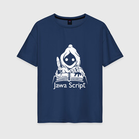 Женская футболка хлопок Oversize с принтом JavaScript в Курске, 100% хлопок | свободный крой, круглый ворот, спущенный рукав, длина до линии бедер
 | http | it | javascript | админ | айтишник | джава | интернет | книга. перо | кодер | программист | сисадмин | скрипт