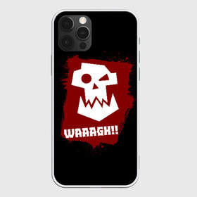 Чехол для iPhone 12 Pro Max с принтом WAAAGH!! в Курске, Силикон |  | 40000 | 40k | game | ork | orks | waaagh | warhammer | warhammer 40k | wh40k | игра | орки