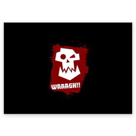 Поздравительная открытка с принтом WAAAGH!! в Курске, 100% бумага | плотность бумаги 280 г/м2, матовая, на обратной стороне линовка и место для марки
 | Тематика изображения на принте: 40000 | 40k | game | ork | orks | waaagh | warhammer | warhammer 40k | wh40k | игра | орки
