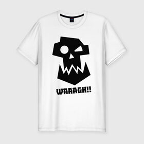 Мужская футболка премиум с принтом WAAAGH!! в Курске, 92% хлопок, 8% лайкра | приталенный силуэт, круглый вырез ворота, длина до линии бедра, короткий рукав | 40000 | 40k | game | ork | orks | waaagh | warhammer | warhammer 40k | wh40k | игра | орки