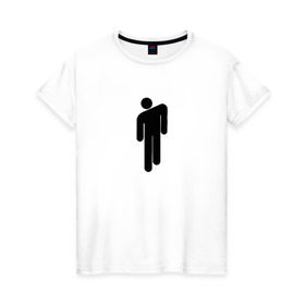Женская футболка хлопок с принтом BILLIE EILISH (НА СПИНЕ) в Курске, 100% хлопок | прямой крой, круглый вырез горловины, длина до линии бедер, слегка спущенное плечо | be | billie | billie eilish | билли | билли айлиш