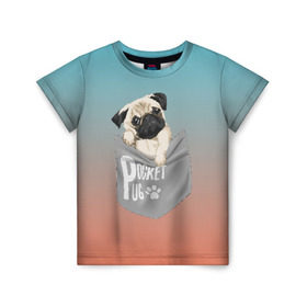 Детская футболка 3D с принтом Карманный мопс в Курске, 100% гипоаллергенный полиэфир | прямой крой, круглый вырез горловины, длина до линии бедер, чуть спущенное плечо, ткань немного тянется | pug | карман | карманный мопс | малыш | милый | мопс | пес | песик | собака | собачка