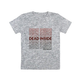 Детская футболка хлопок с принтом Dead inside в Курске, 100% хлопок | круглый вырез горловины, полуприлегающий силуэт, длина до линии бедер | dead incide | dead inside | deadinside | деад инсайд | дед инсайд
