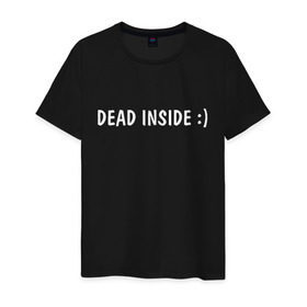 Мужская футболка хлопок с принтом Dead inside в Курске, 100% хлопок | прямой крой, круглый вырез горловины, длина до линии бедер, слегка спущенное плечо. | dead incide | dead inside | deadinside | деад инсайд | дед инсайд