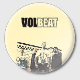 Значок с принтом Volbeat в Курске,  металл | круглая форма, металлическая застежка в виде булавки | groove metal | hardcore | psychobilly | volbeat | волбит