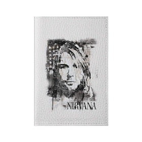 Обложка для паспорта матовая кожа с принтом Kurt Cobain в Курске, натуральная матовая кожа | размер 19,3 х 13,7 см; прозрачные пластиковые крепления | bleach | blew | cobain | dave | geffen | hormoaning | in utero | incesticide | krist | kurt | nevermind | nirvana | novoselic | rock | vevo | геффен | курт кобейн | нирвана | рок
