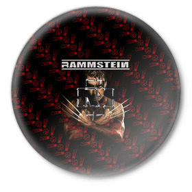 Значок с принтом Rammstein (Росомаха) в Курске,  металл | круглая форма, металлическая застежка в виде булавки | Тематика изображения на принте: rammstein