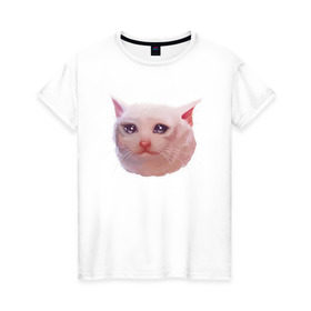 Женская футболка хлопок с принтом Плачущий кот в Курске, 100% хлопок | прямой крой, круглый вырез горловины, длина до линии бедер, слегка спущенное плечо | cat | crying | meme | кот | мем | плачущий