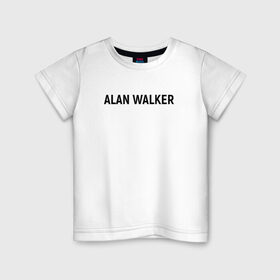 Детская футболка хлопок с принтом ALAN WALKER(+НА СПИНЕ) в Курске, 100% хлопок | круглый вырез горловины, полуприлегающий силуэт, длина до линии бедер | alan walker | dj | dj walkzz | faded | music | алан уокер | диджей | дип хаус | клубная | клубняк | музыка | электро хаус