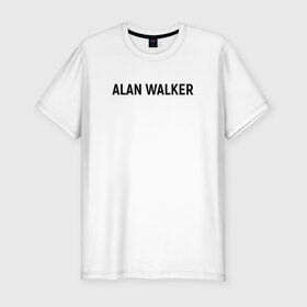 Мужская футболка премиум с принтом ALAN WALKER(+НА СПИНЕ) в Курске, 92% хлопок, 8% лайкра | приталенный силуэт, круглый вырез ворота, длина до линии бедра, короткий рукав | alan walker | dj | dj walkzz | faded | music | алан уокер | диджей | дип хаус | клубная | клубняк | музыка | электро хаус