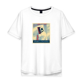 Мужская футболка хлопок Oversize с принтом #MELLOGANG в Курске, 100% хлопок | свободный крой, круглый ворот, “спинка” длиннее передней части | Тематика изображения на принте: dj. маршмеллоу | marshmello | диджей | музыкант