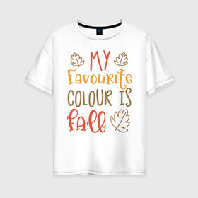 Женская футболка хлопок Oversize с принтом Осеннее цветное настроение в Курске, 100% хлопок | свободный крой, круглый ворот, спущенный рукав, длина до линии бедер
 | autumn | halloween | грусть | длядвоих | листья | оранжевый | осень | хэллоуин