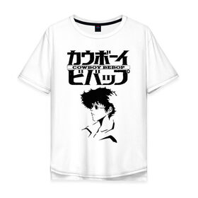 Мужская футболка хлопок Oversize с принтом Cowboy Bebop в Курске, 100% хлопок | свободный крой, круглый ворот, “спинка” длиннее передней части | anime | bebop | black | cowboi bebop | cowboi beebop | cowboy bebob | cowboy beebop | space | spike | spike spiegel | аниме | бибоп | космос