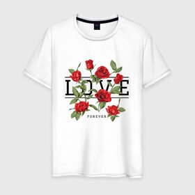 Мужская футболка хлопок с принтом LOVE U FOREVER в Курске, 100% хлопок | прямой крой, круглый вырез горловины, длина до линии бедер, слегка спущенное плечо. | forewer | love u | love you | влюбленным | люблю тебя | любовь | розы | цветы