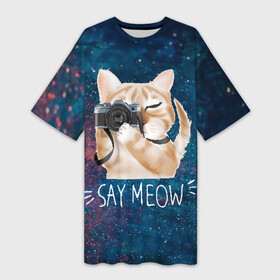 Платье-футболка 3D с принтом Say Meow в Курске,  |  | Тематика изображения на принте: meow | кот | котенок | котик | котики | котятка | кошка | мяу | скажи мяу | фотоаппарат | фотограф