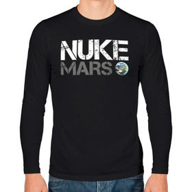 Мужской лонгслив хлопок с принтом NUKE MARS в Курске, 100% хлопок |  | elon | mars | musk | nuke | земля | илон | марс | маск | планета | терраформирование | ядерный